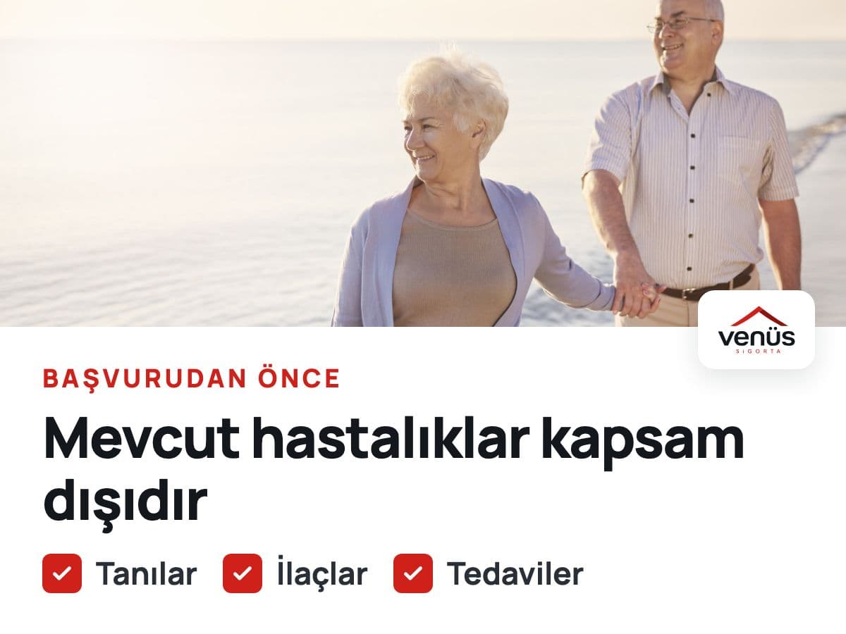 Sahilde el ele yürüyen çift; kartta mevcut hastalıkların kapsam dışı olduğu ve tanı, ilaç, tedavilerin eksiksiz bildirilmesi gerektiği notu
